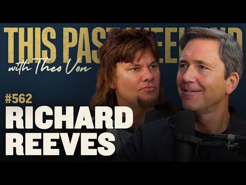 Richard Reeves | This Past Weekend w/ Theo Von #562