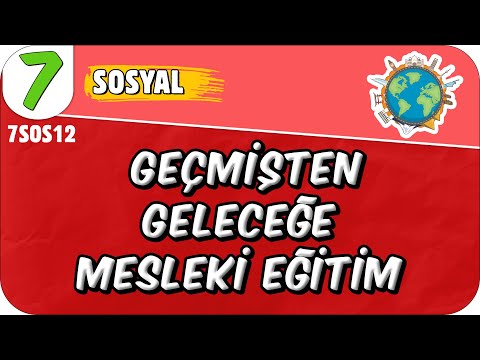 Geçmişten Geleceğe Mesleki Eğitim - Teknoloji ve Değişen Dünya 📕 7SOS12 #2025