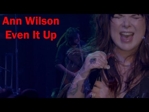 Ann Wilson - Even It Up (Live)