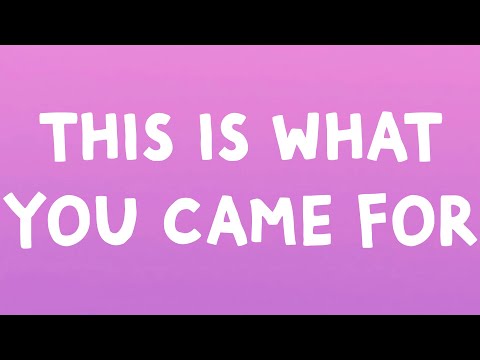 Calvin Harris, Rihanna - This Is What You Came For (Lyrics)