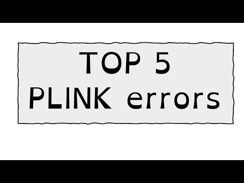 TOP 5 PLINK errors