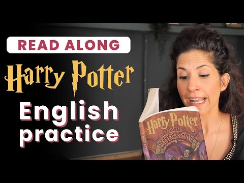 Read out loud with me! Practice vocabulary, pronunciation and connected speech | Harry Potter