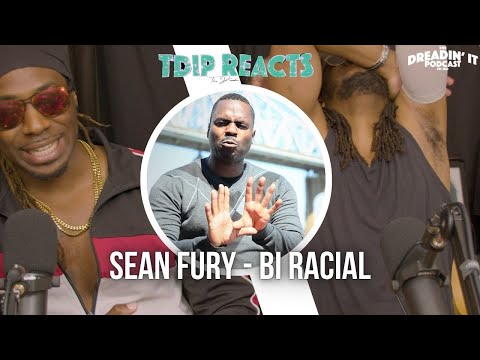 Sean Fury - "Bi Racial" | Reaction