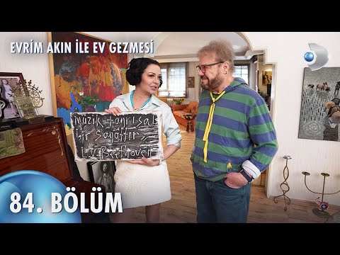 Evrim Akın ile Ev Gezmesi 84. Bölüm | Full Bölüm | Attila Atasoy