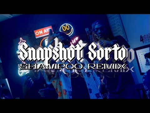 SNAPSHOT SORTO - OFFICIAL SHAMPOO (KODAK BLACK REMIX) MUSIC VIDEO