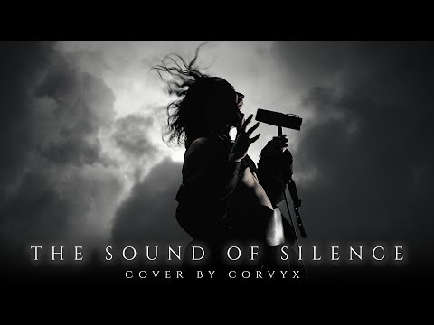 The Sound of Silence - Male Cover by Corvyx (Cinematic Dark Version)