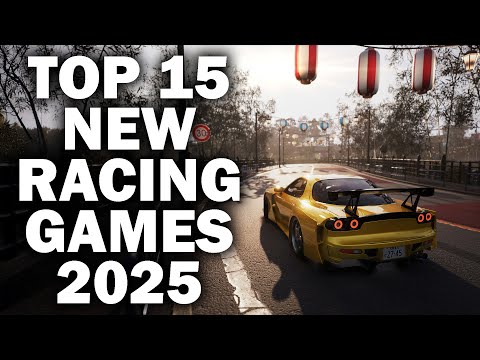 Top 15 NEW Racing Games of 2025 And Beyond