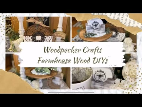 Woodpecker Crafts Farmhouse DIYs