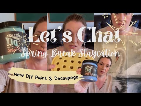 Let's Chat-Spring Break Staycation! New DIY Paint Colors and Decoupage Papers