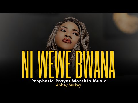 NI WEWE BWANA | Swahili worship Music | Deep prayer Worship | spontaneous worship