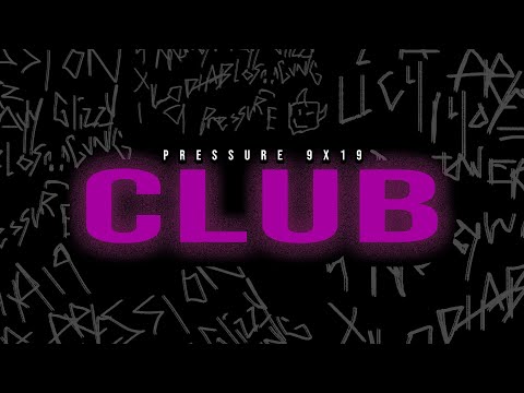 Pressure9x19 - Club(Official Video)