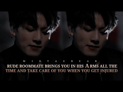 Rude Roomate Brings You In His Arms And Take Care of You When You Get Injured | J.JK Oneshot #btsff