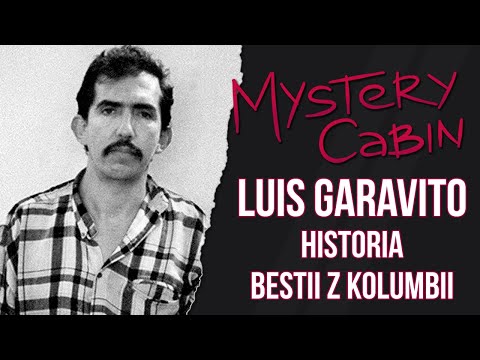 Luis Garavito - "La Bestia" i setki jego ofiar - czy wkrótce wyjdzie na wolność? - Mystery Cabin