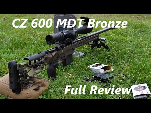 CZ 600 MDT Deep Bronze in 308, Full Review, which calibre would you go for?