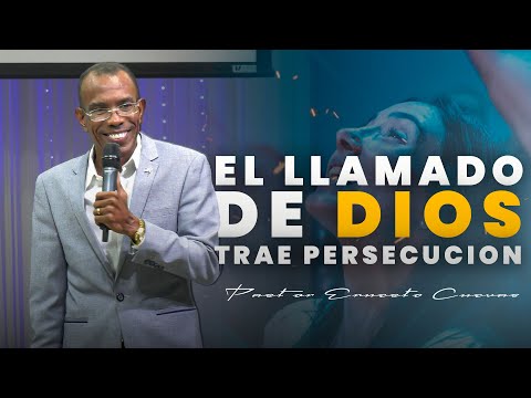 EL LLAMADO DE DIOS TRAE PERSECUCION | PASTOR ERNESTO CUEVAS | @pastorernestocuevasoficial