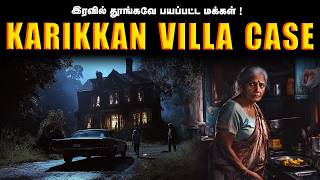 The Chilling True Story That Sparked a Cinematic Phenomenon! | Karikkan Villa Case Saravanan Decodes