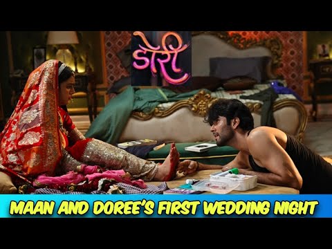 Doree : Maan and Doree Fight on their First Wedding Night | Priyanshi Yadav | Colors Tv