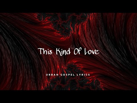 Jonathan Traylor - This Kind of Love (Lyrics)