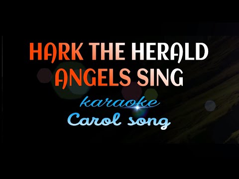 HARK THE HERALD ANGELS SING carol song karaoke