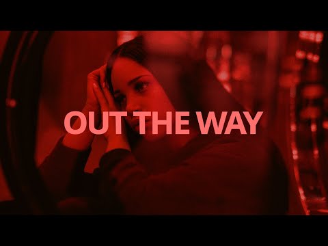 Samaria - Out the Way // Lyrics