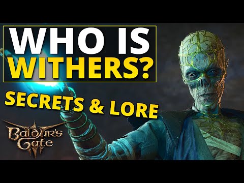 The Secret Role of Withers Explained in Baldur's Gate III