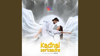 Kadhal Serkaadho (From "MM Originals")