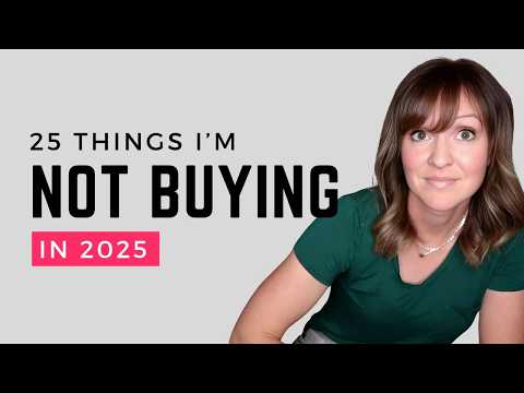 25 Things I'm Not Buying in 2025 | Minimalism, Simple Living, & Saving Money