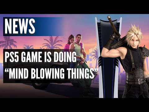 PS5 Game Is Doing Mind Blowing Things - GTA VI, Final Fantasy 7 Part 3, Helldivers 2, Silent Hill 2