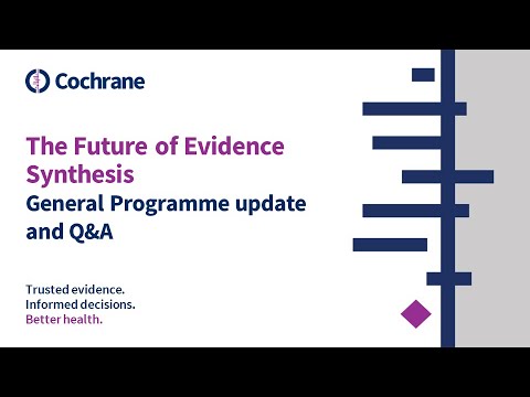 Future of Evidence Synthesis: General Programme Update and Q&A