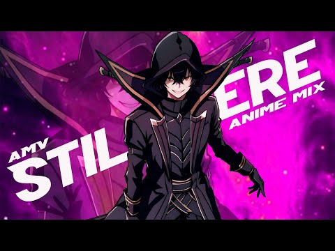 Still Here - AMV -「Anime Mix」