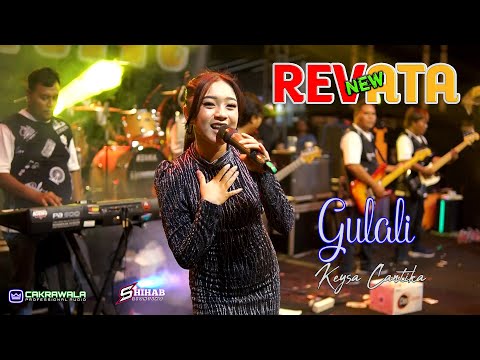 NEW REVATA || GULALI || KEYZIAH  CANTIKA || CAKRAWALA PRO AUDIO