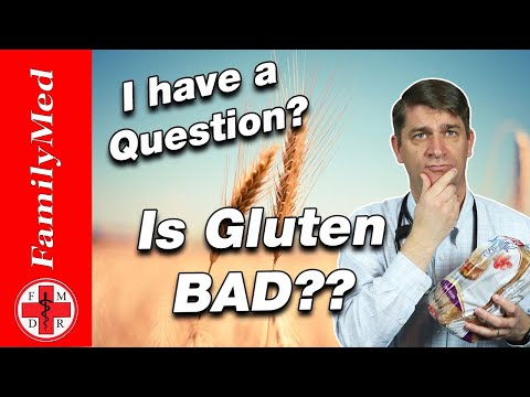 GLUTEN | Is it BAD for YOU?