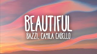 Bazzi, Camila Cabello - Beautiful (Lyrics)