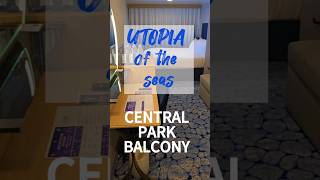 Central Park Balcony Cabin - Utopia of the Seas   #royalcaribbean #short #utopiaoftheseas