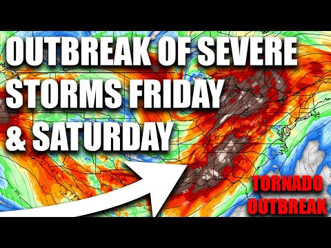 Severe Storm Outbreak Update For Friday & Saturday! Tornado Outbreak Possible! Severe Winds..