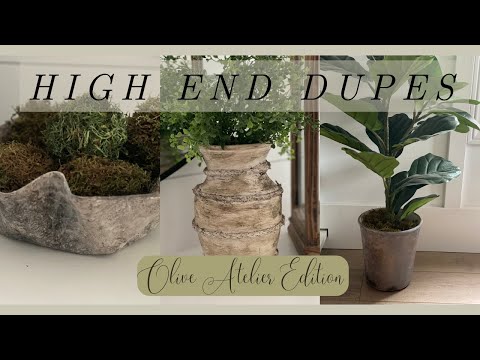 HIGH END DUPES | OLIVE ATELIER EDITION | DIY HOME DECOR LOOKS FOR LESS