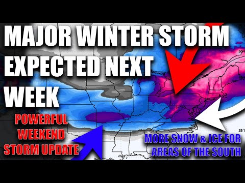 Major Winter Storm Expected Next Week!  Snow & Ice For The South.: Powerful Weekend Storm Update!