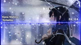 Nightcore - Torisetsu 「Kana Nishino」