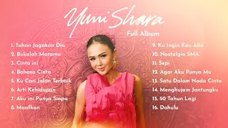 Yuni Shara - Tuhan Jagakan Dia (Full Album Stream)