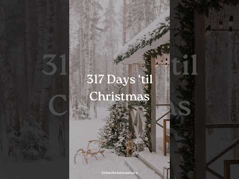 317 Days🎄❤️💚 #christmas #winter #snow #ChristmasCountdown #christmasaesthetic