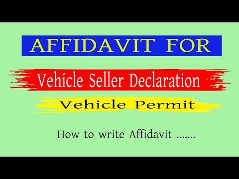 Affidavit seller declaration for Vehicle Permit Part-2, How to write..