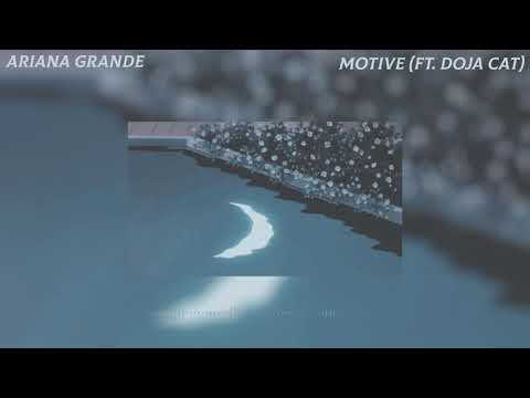 Ariana Grande - motive (ft. Doja Cat) [Slowed + Reverb]