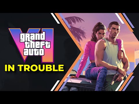 GTA 6 in Trouble?