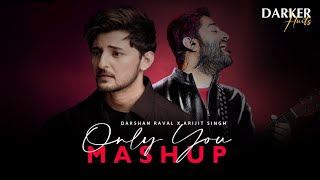 Darshan Raval x Arijit Singh Mashup I Only You Mashup | Hurts Mashup | Naresh Parmar | Ik World