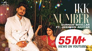 Gurnam Bhullar: Ikk Number | Desi Crew | Vicky Dhaliwal | Jasmeen Akhtar | Diamondstar Worldwide