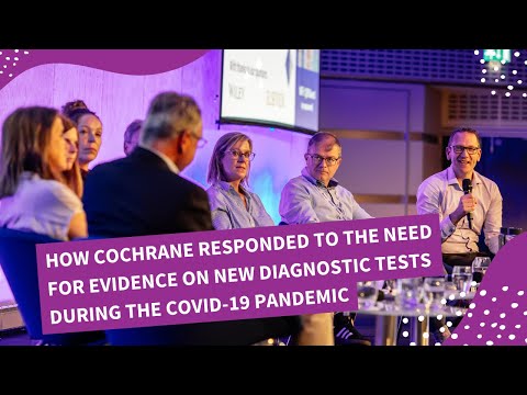 How Cochrane responded to the need for evidence on new diagnostic tests during the Covid-19 pandemic