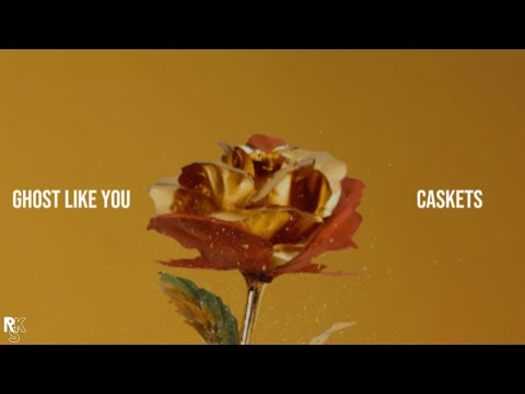 Caskets - Ghost Like You (Unofficial Lyric Video)