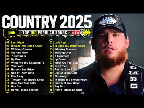 Country Songs 2025 - Luke Combs, Chris Stapleton, Morgan Wallen, Luke Bryan, Kane Brown,Jason Aldean