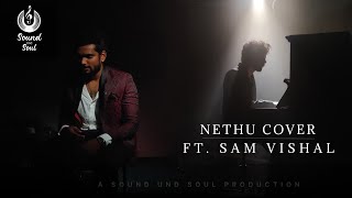 NETHU COVER | SAM VISHAL | ROZARIO | SOUNDUNDSOUL @soundundsoul #samvishal #nethu #soundundsoul