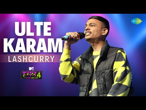 Ulte Karam | Lashcurry | MTV Hustle 4